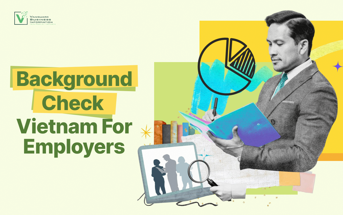 Background Check Vietnam For Employers
