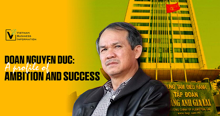 Doan Nguyen Duc: A profile of ambition and success - VBI