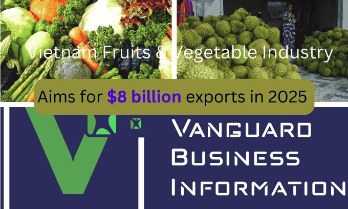 Vietnam's Fruit and Vegetable Exports in 2025: Market Trends and Future Prospects 