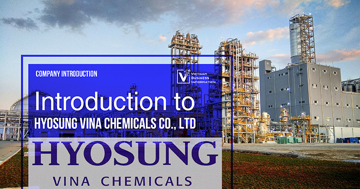 Introduction to Hyosung Vina Chemicals Co., Ltd