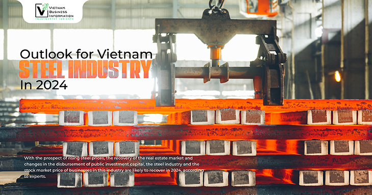 Outlook for Vietnam steel industry in 2024