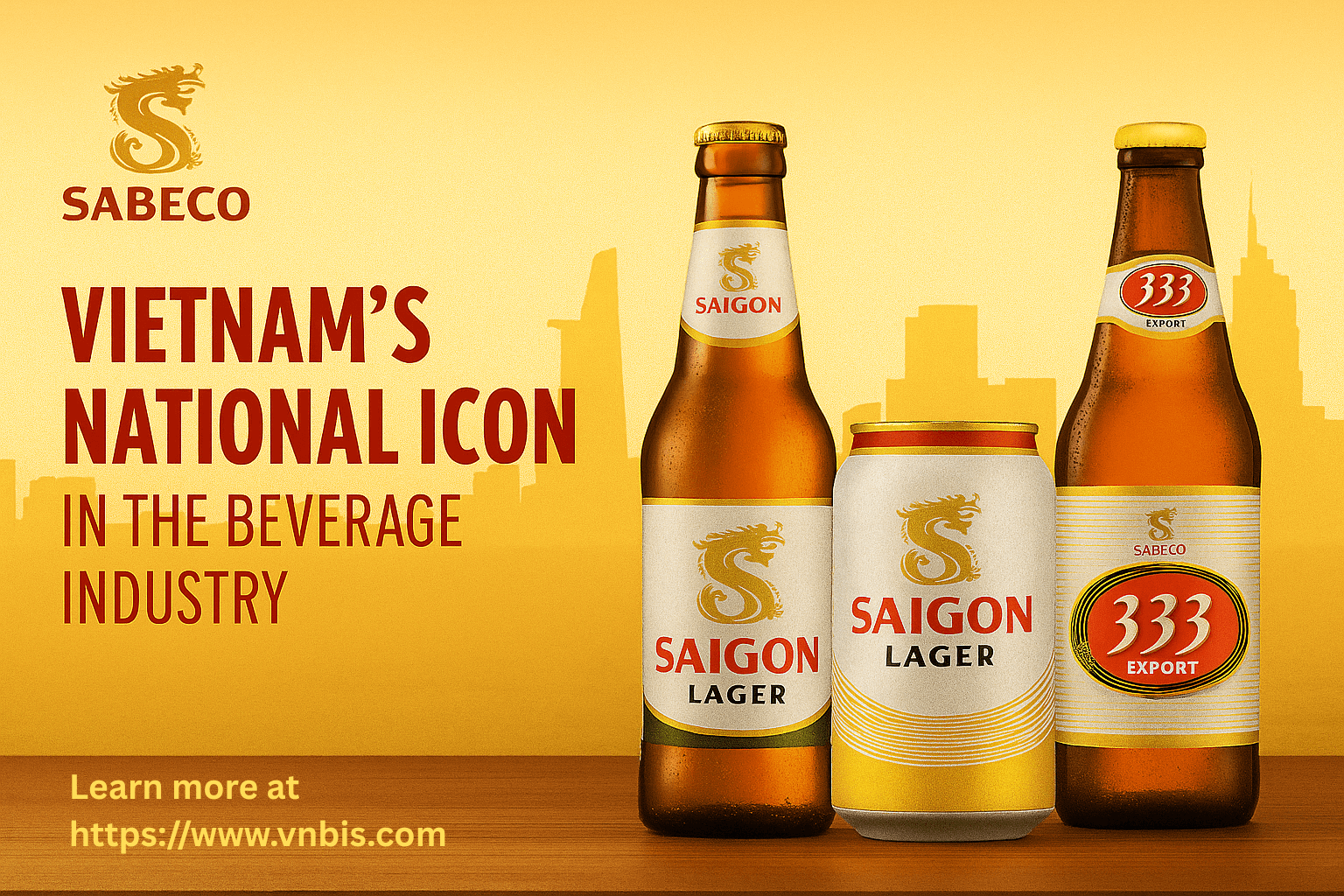 SABECO: Vietnam’s National Icon in the Beverage Industry