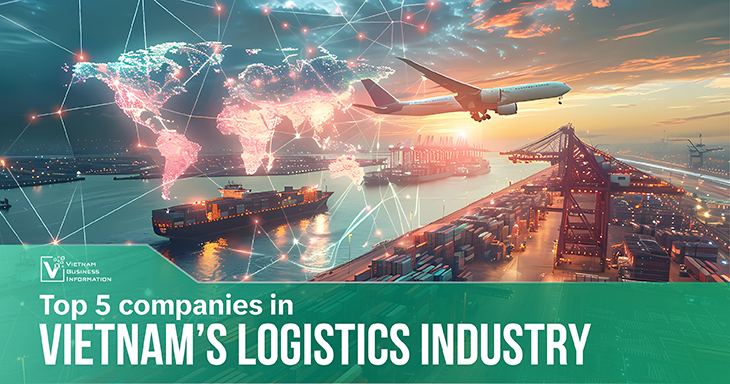 Top 5 companies in Vietnam’s logistics industry
