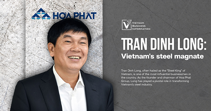 Tran Dinh Long: Vietnam’s steel magnate