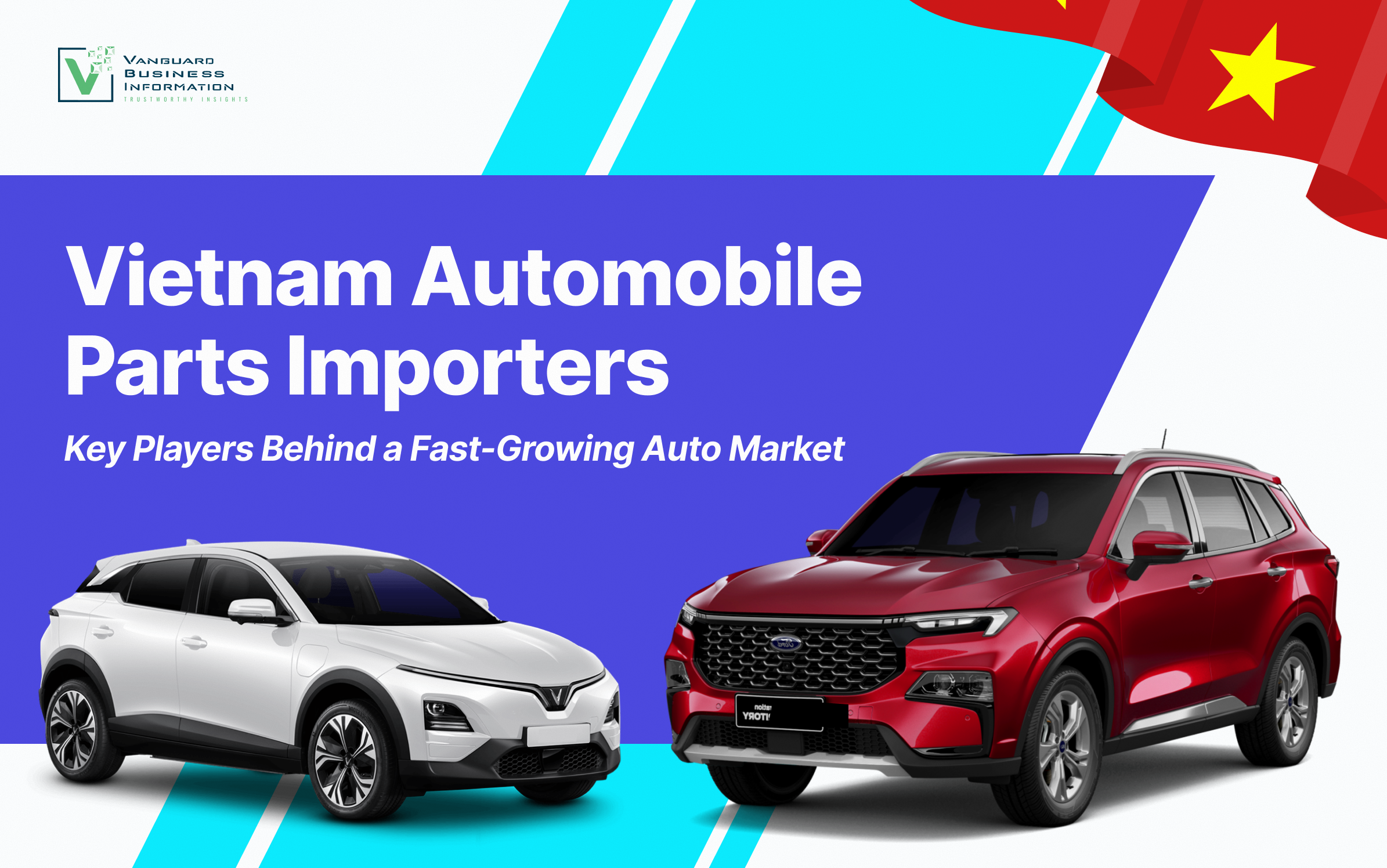 Vietnam Automobile Parts Importers: Key Players Behind a Fast-Growing Auto Market