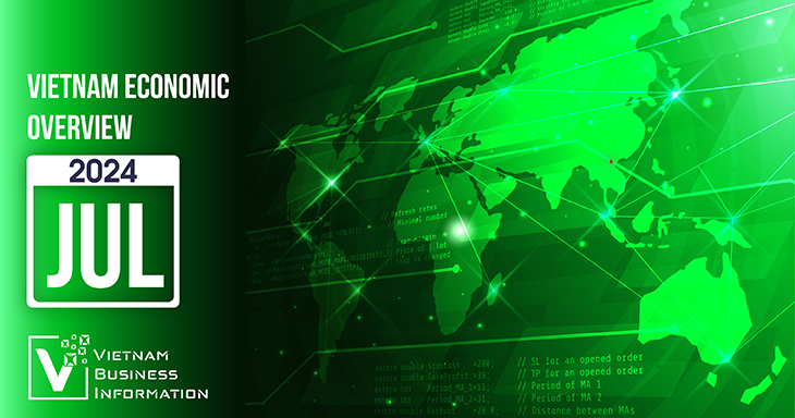 Vietnam’s Monthly Economic Overview (July 2024)