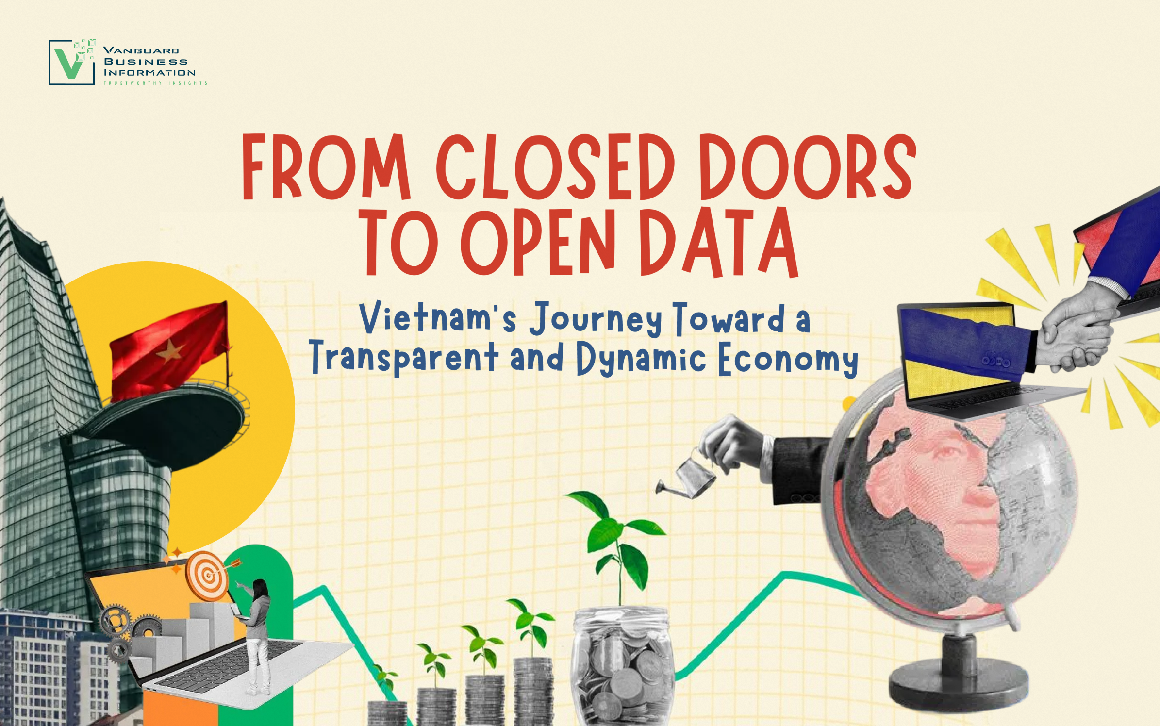 From Closed Doors to Open Data: Vietnam’s Journey Toward a Transparent and Dynamic Economy