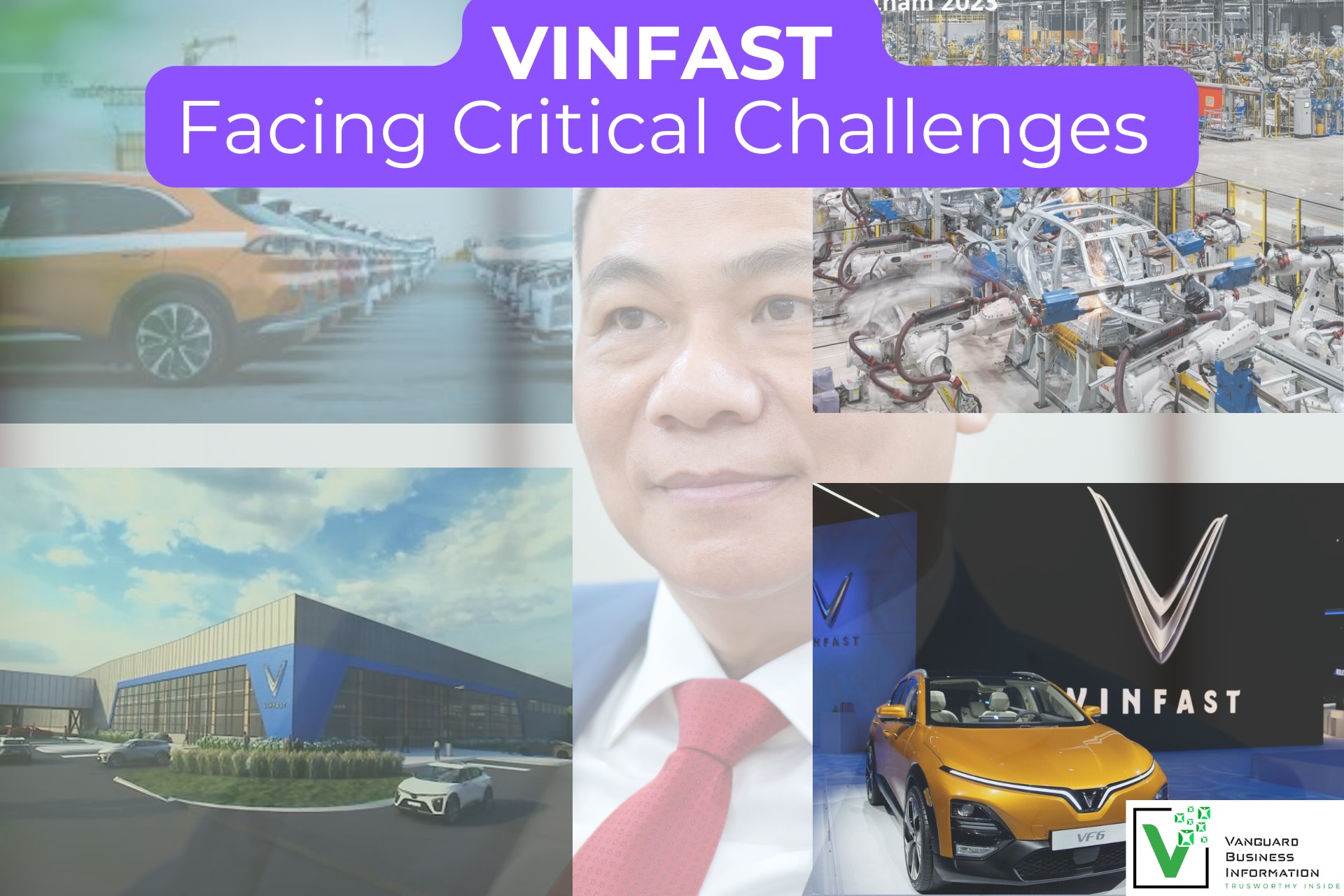 VinFast: Vietnam’s Leading Force in Electric Vehicles, Facing Critical Challenges